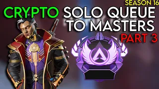 CRYPTO MAIN SOLO QUEUE TO MASTERS IN Season 16 Apex Legends ranked | Part 3