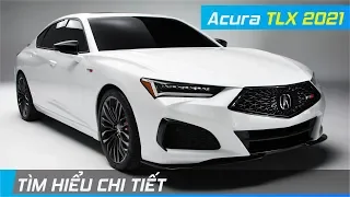 Chi tiết Acura TLX 2021 | Đẹp mê hồn, lớn như Mercedes E-Class nhưng giá "cực mềm" | XE24h