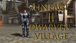 Lineage 2 RELAXING MUSIC - Canción (THEME) Dwarven Village