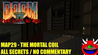 Doom 2 The Way Id Did - MAP29 The Mortal Coil - All Secrets No Commentary