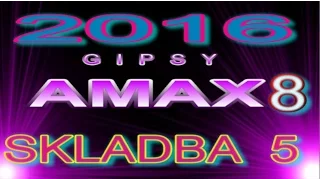 GIPSY AMAX 2016 SKLADBA 5