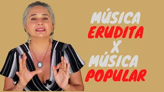 Música Erudita x Música Popular!!