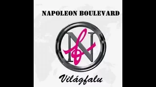 Napoleon Boulevard: Világfalu (teljes album)