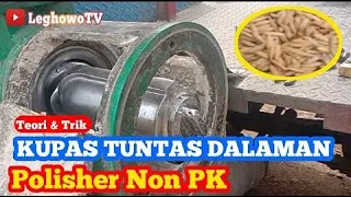 Dalaman Polisher Non PK‼️Kupas Tuntas |‼️Ichi N70 1x Naik Langsung jadi Dan Beras Tidak Patah