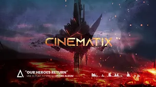 "Our Heroes Return" from the Audiomachine release CINEMATIX