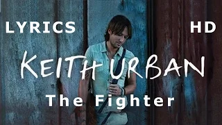 Keith Urban The Fighter Lyrics HD