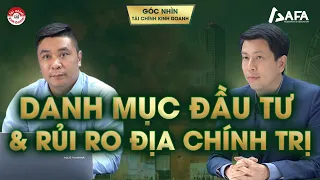 DANH MỤC ĐẦU TƯ & RỦI RO ĐỊA CHÍNH TRỊ