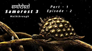 EP:2 SAMOROST 3 Full Game Walkthrough Android Gameplay & Ending (Adventure Game ) ( No Commentary )