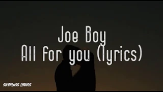 Joeboy - All For You (Lyric Video)