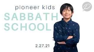 Pioneer Kids Sabbath School: February 27, 2021