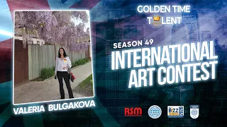 GOLDEN TIME TALENT | 49 Season | Valeria Bulgakova | Painting