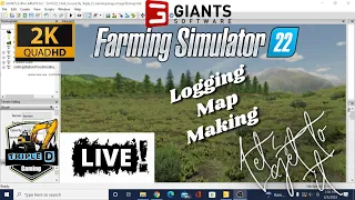 Farming simulator 22 Forestry AKA Logging map making, live, 2K Resolution