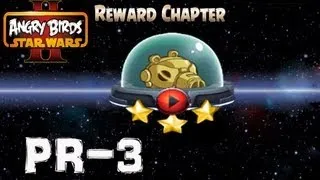 Angry Birds Star Wars 2 / Reward Chapter / Pork Side / Level PR-3 / All Three Stars walkthrough