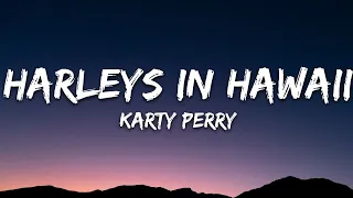 Katy Perry - Harleys In Hawaii (Lyrics)  | 25mins of Best Vibe Music