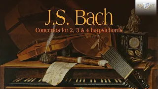 J.S. Bach: Concertos for Two, Three & Four Harpsichords