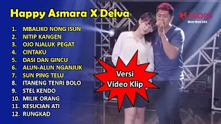 HAPPY ASMARA X DELVA TERBARU FULL ALBUM–NITIP KANGEN–RUNGKAD I TOP HITS 2023 PLAY LIST