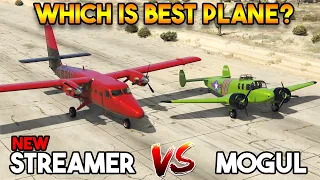 GTA 5 ONLINE : STREAMER 216 VS MOGUL (WHICH IS BEST PLANE?)