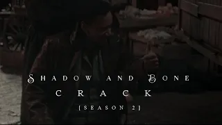 ► shadow and bone || crack. [season 2]