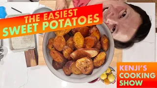 The Easiest Roast Sweet Potatoes | Kenji's Cooking Show