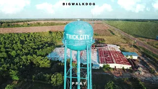 BigWalkDog - Pray [Official Audio]