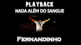 (PLAYBACK) Nada Além do Sangue - Fernandinho