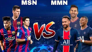 MESSİ SUAREZ NEYMAR VS MESSİ MBAPPE NEYMAR(MSN VS MMN)🔥