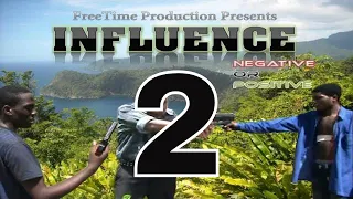 INFLUENCE 2  Local Movie Trinidad & Tobago 2014