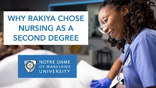 Why Rakiya Chose Nursing as a Second Degree