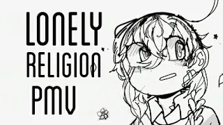 Lonely religion PMV