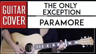 The Only Exception Guitar Cover Acoustic - Paramore 🎸 |Tabs + Chords|