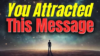 Abraham Hicks - You Attracted This Message