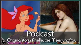 Unendlich traurig :,( I Die Originalstory zu Disneys Arielle die Meerjungfrau I Podcast