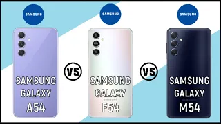 Samsung Galaxy A54 vs Samsung Galaxy F54 vs Samsung Galaxy M54 || Full Comparison ⚡Which one is Best