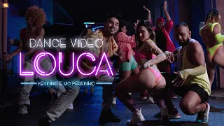 LOUCA - Kevinho e MC Pedrinho (Dance Video)