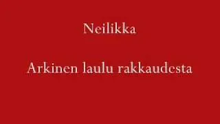 Neilikka - Arkinen Laulu Rakkaudesta