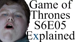 Game of Thrones S6E05 Explained