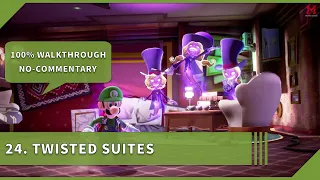 Luigi's Mansion 3 100% Walkthrough 24 Twisted Suites