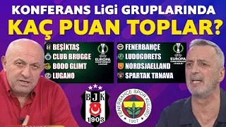 Fenerbahçe ve Beşiktaş Konferans Ligi gruplarında kaç puan toplar? İşte yorumcularımızın tahminleri