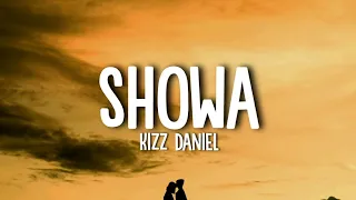 Kizz Daniel - Showa (Lyrics)