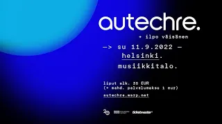 Autechre Live Helsinki 11.09.2022