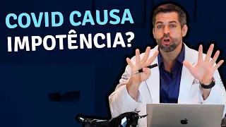 Covid Causa Impotência Sexual? | Dr. Marco Túlio Cavalcanti - Andrologista e Urologista