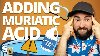 How to Safely Add MURIATIC ACID to Your POOL | Swim University