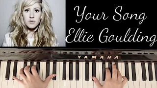 HOW TO PLAY: YOUR SONG - ELLIE GOULDING (ELTON JOHN)