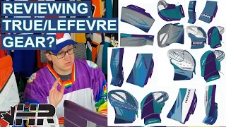 Will I be reviewing True Hockey (Lefevre) goalie gear and pads? Answering my most asked question.