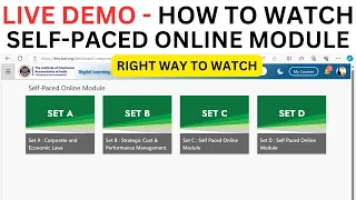 live Demo :- How To Watch ICAI Self- Paced Online module Lecture | Right way to Watch