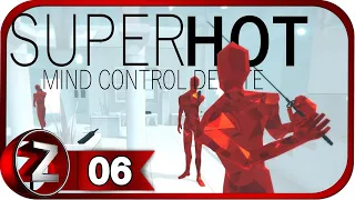 SUPERHOT: MIND CONTROL DELETE ➤ Нужная позиция решает всё ➤ Прохождение #6