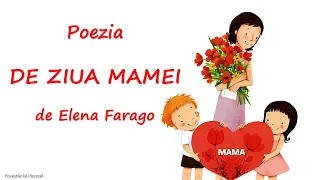 „De ziua mamei” de Elena Farago  | Poezie de 8 Martie |Poezie pentru mama |