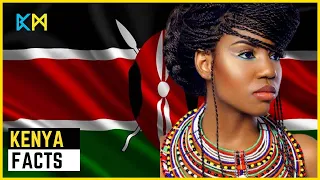 Kenya : 10 Interesting Facts about KENYA That You Didn't Know!!!