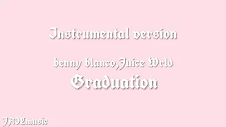 (INSTRUMENTAL) benny blanco, Juice Wrld-Graduation *Best version* no copyright+FREE FLP