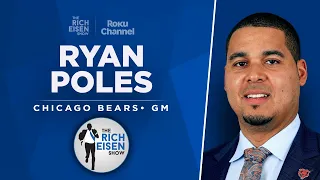 Bears GM Ryan Poles Talks Caleb Williams, Justin Fields & More with Rich Eisen | Full Interview